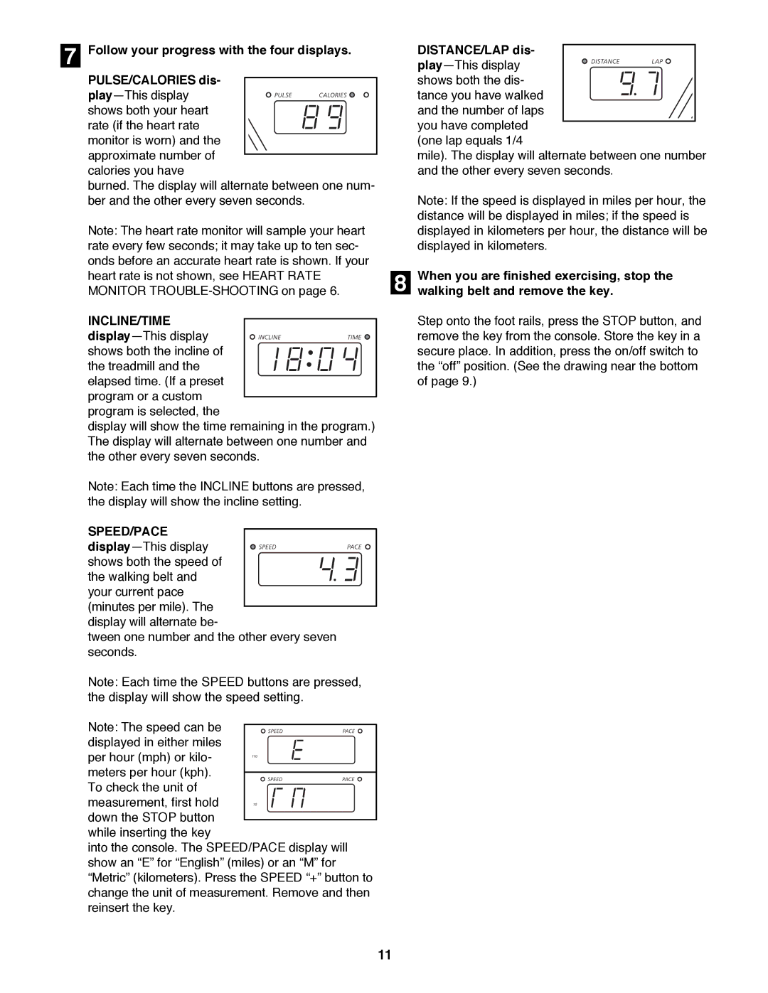 Image 831.297572 user manual Incline/Time, Speed/Pace, DISTANCE/LAP dis, Walking belt and remove the key 