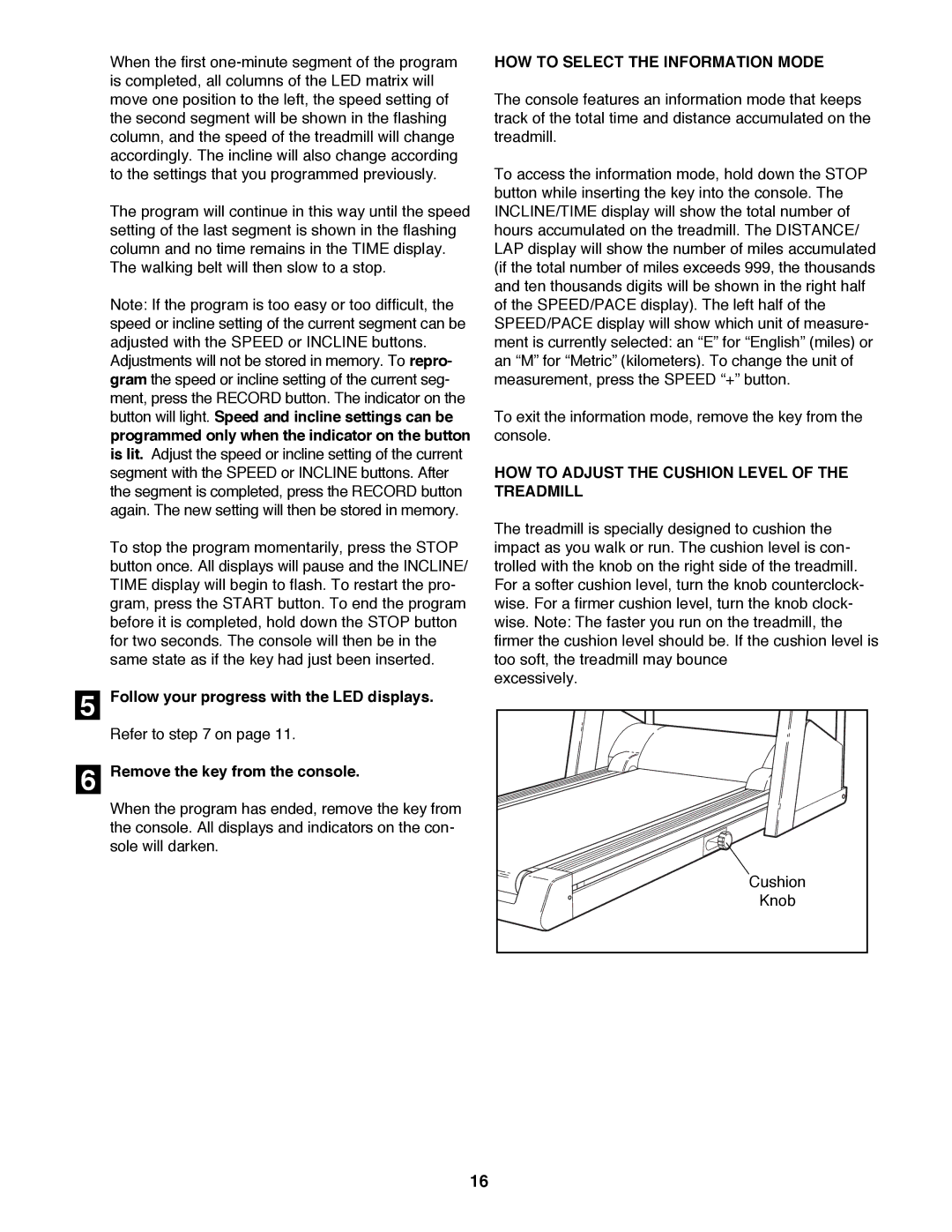 Image 831.297572 user manual HOW to Select the Information Mode, HOW to Adjust the Cushion Level of the Treadmill 