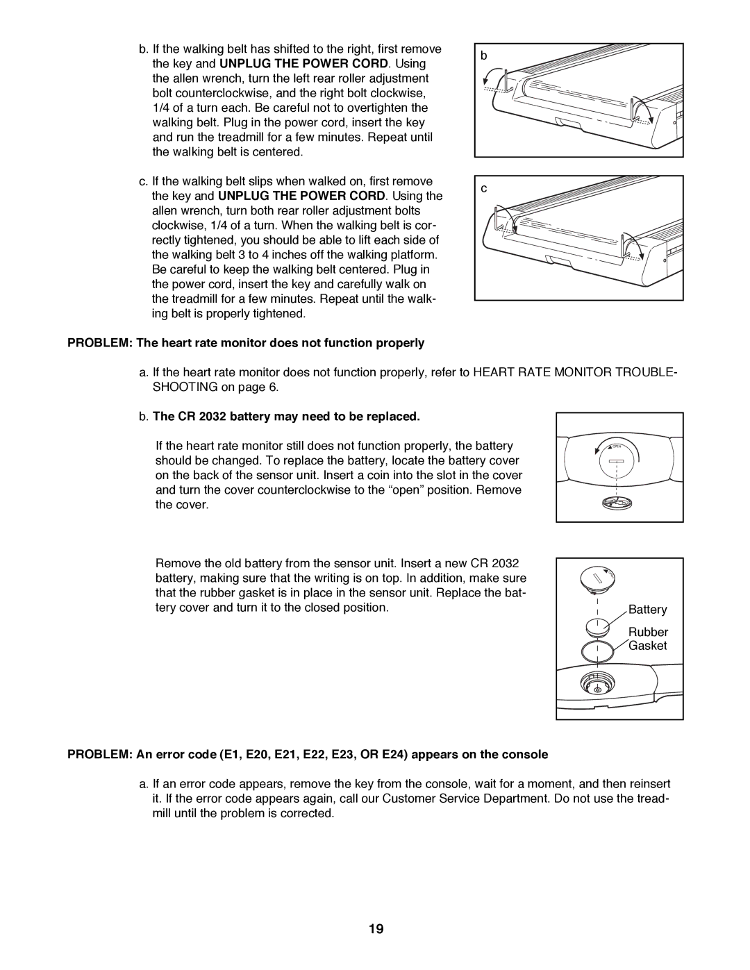 Image 831.297572 Problem The heart rate monitor does not function properly, CR 2032 battery may need to be replaced 