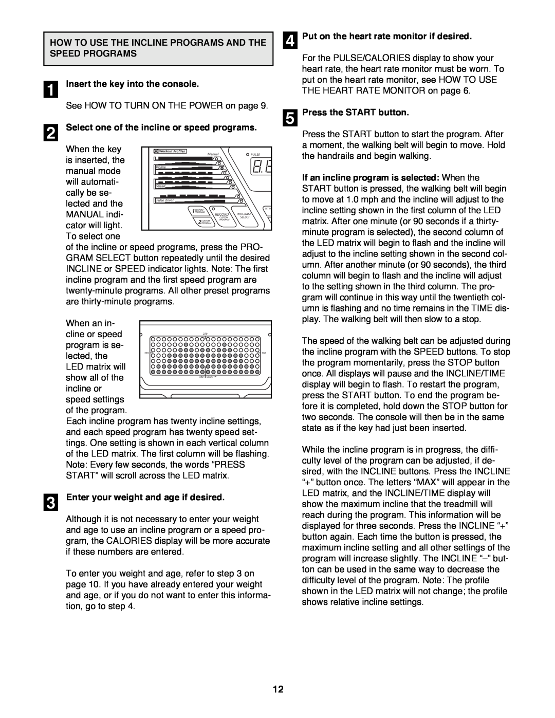 Image 831.297572 user manual How To Use The Incline Programs And The Speed Programs, Insert the key into the console 