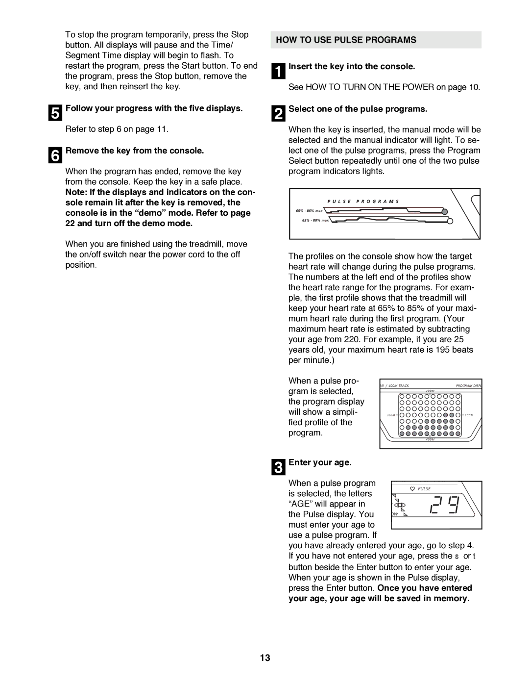 Image 831.299351 Follow your progress with the five displays, Remove the key from the console, HOW to USE Pulse Programs 