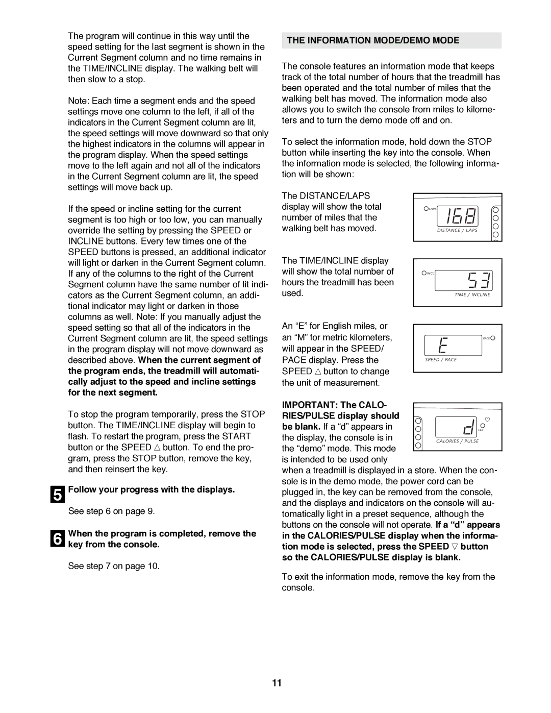 Image 850SE user manual Follow your progress with the displays, Information MODE/DEMO Mode 