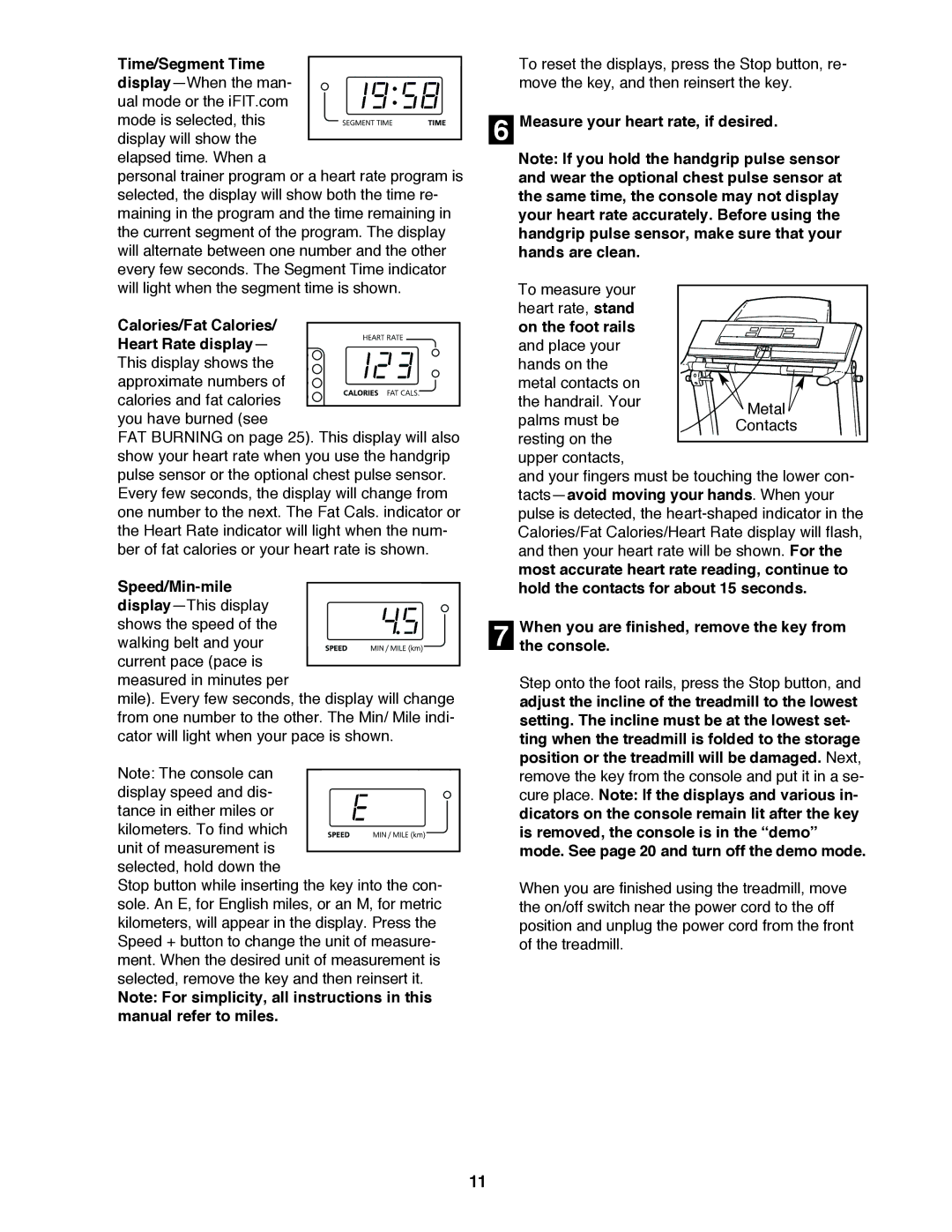 Image HGTL09110C, HGTL09110M Measure your heart rate, if desired, When you are finished, remove the key from the console 