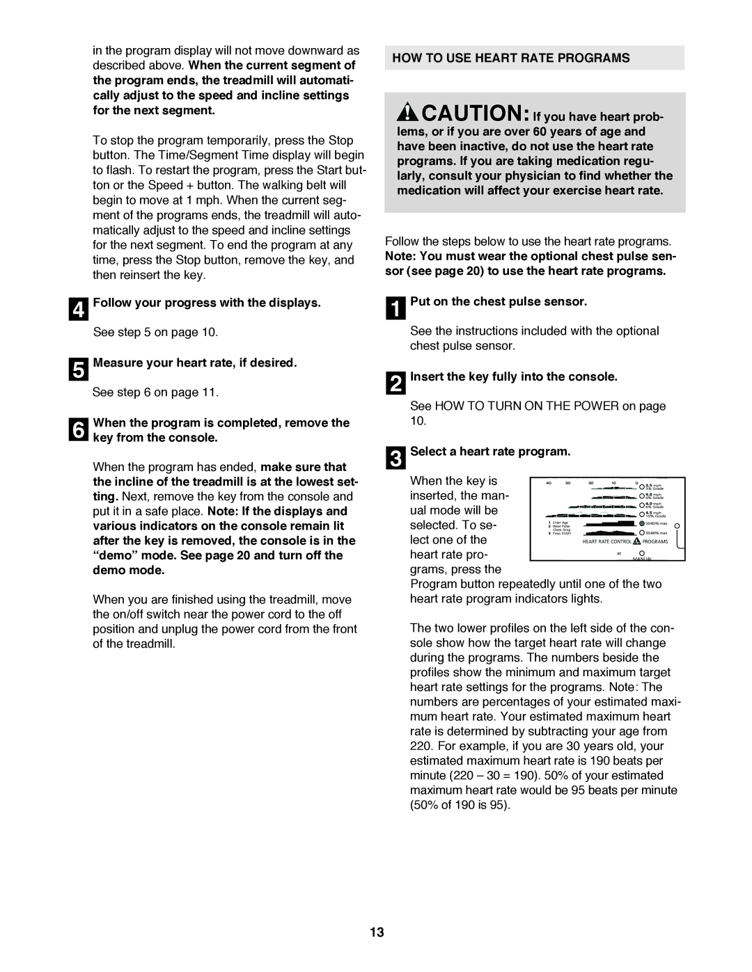 Image HGTL09110O Follow your progress with the displays, HOW to USE Heart Rate Programs, Put on the chest pulse sensor 