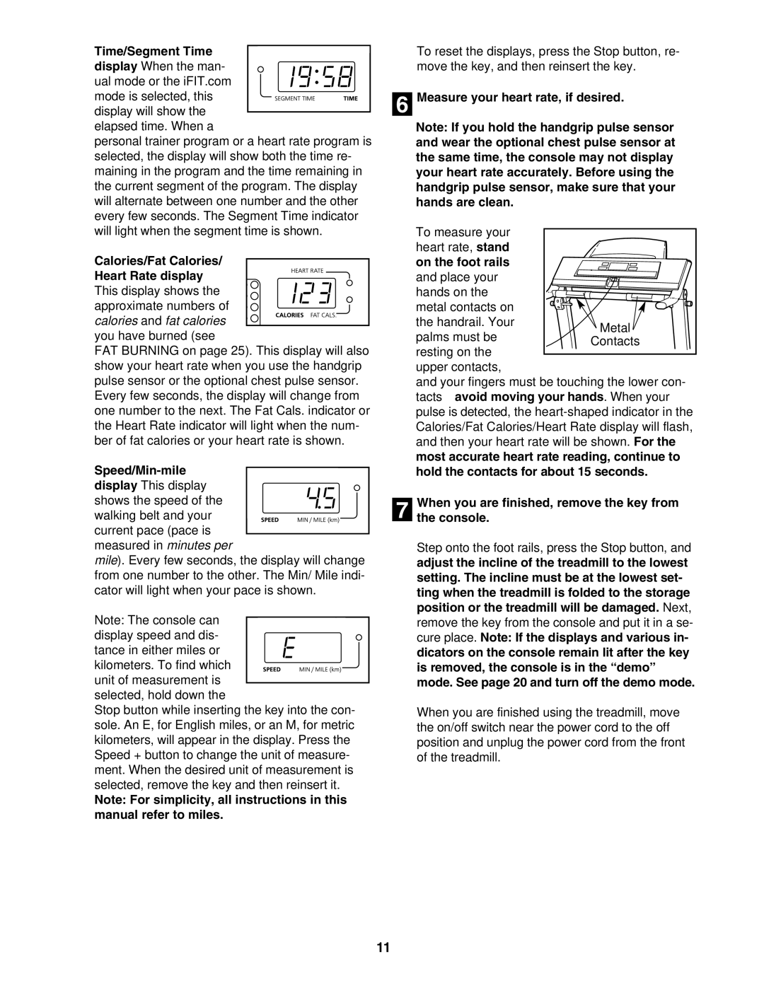 Image HGTL09130N user manual Measure your heart rate, if desired, When you are finished, remove the key from Console 