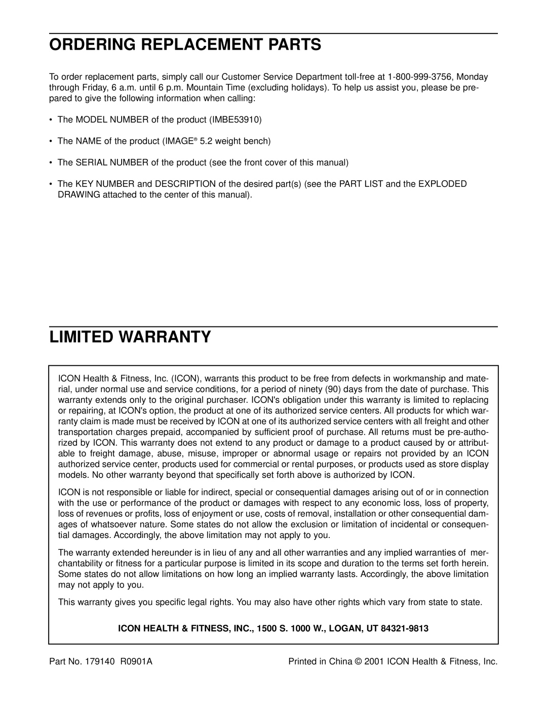 Image IMBE53910 user manual Ordering Replacement Parts, Limited Warranty, Icon Health & FITNESS, INC., 1500 S W., LOGAN, UT 