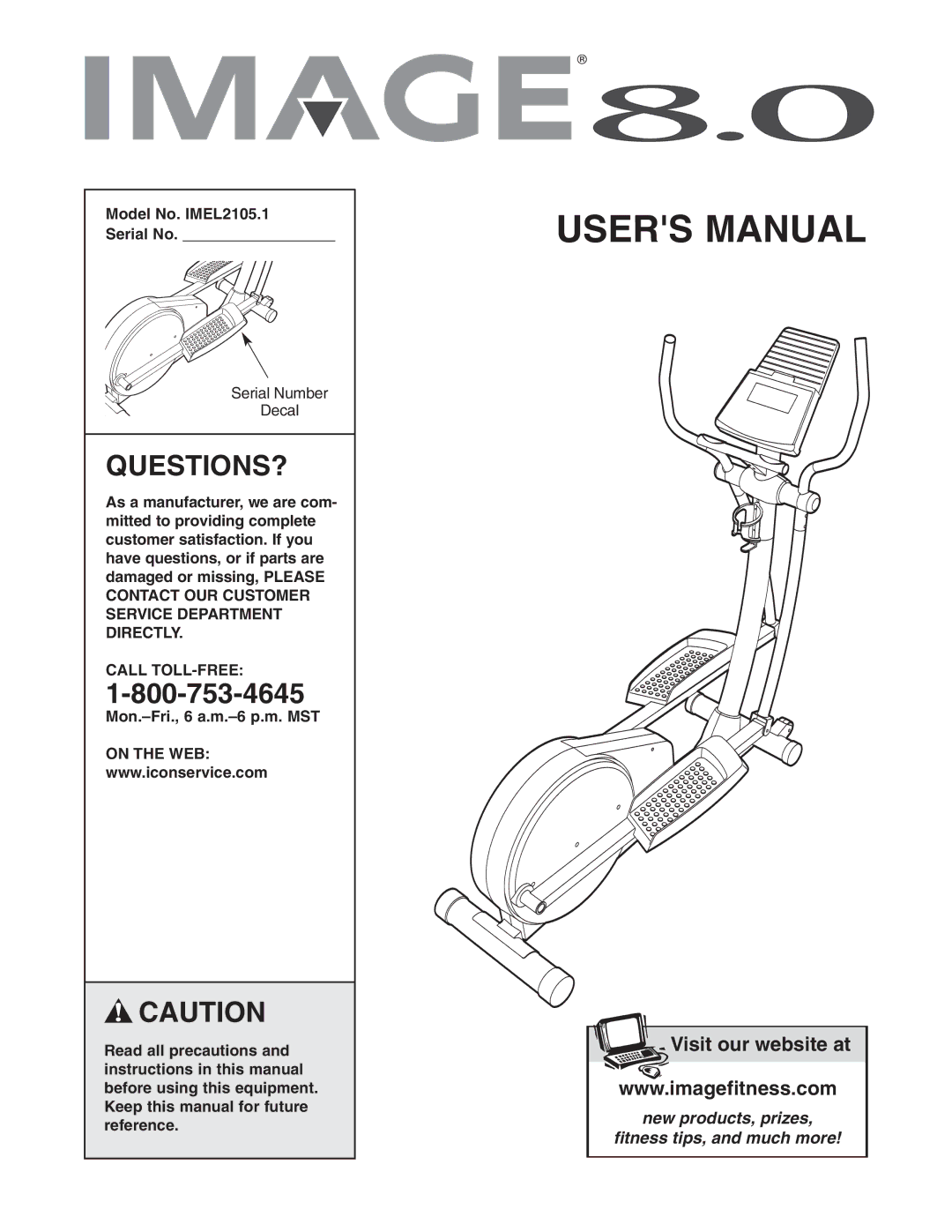 Image user manual Questions?, Model No. IMEL2105.1 Serial No, Call TOLL-FREE, Mon.-Fri., 6 a.m.-6 p.m. MST, On the WEB 