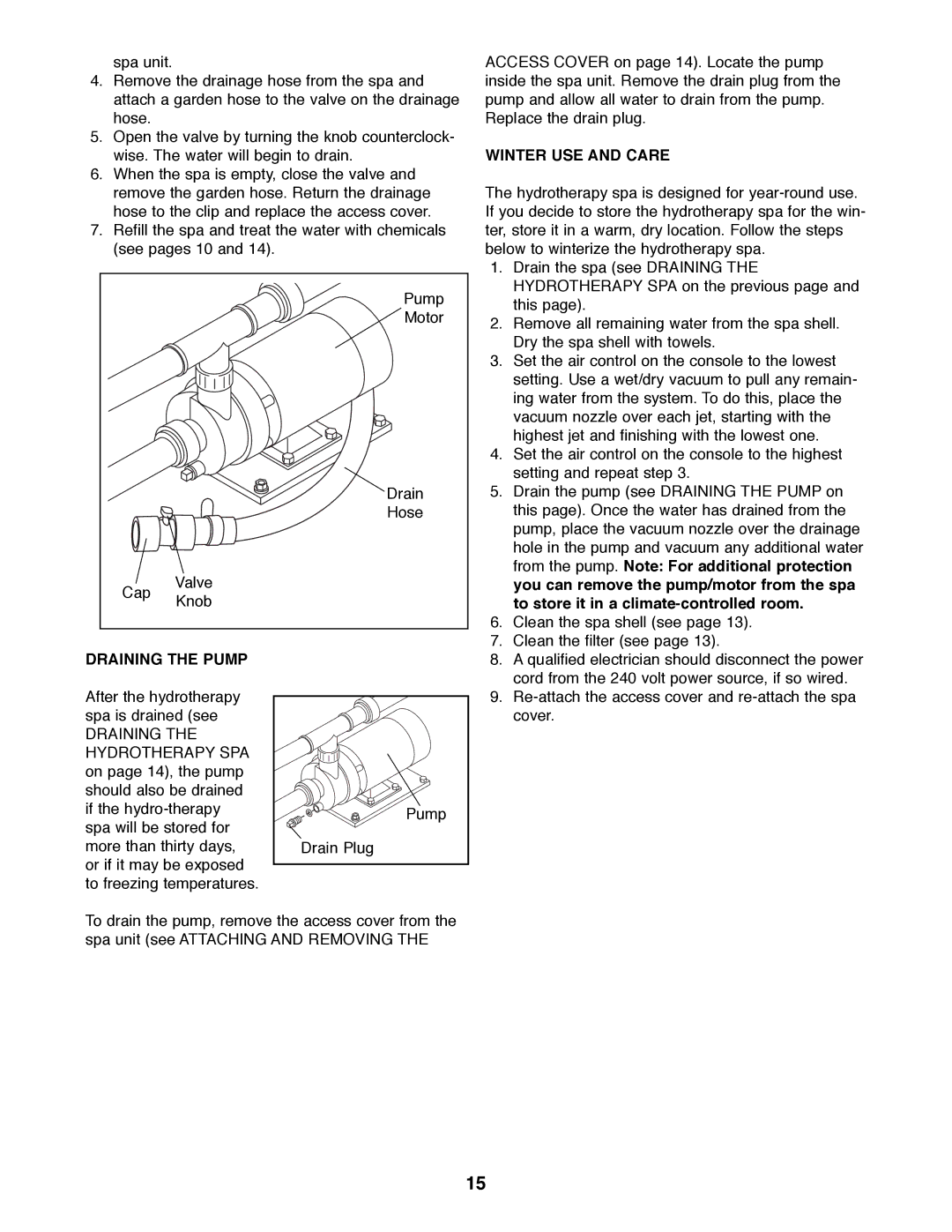 Image IMHS40090 manual Winter USE and Care, From the pump. Note For additional protection, Draining the Pump 