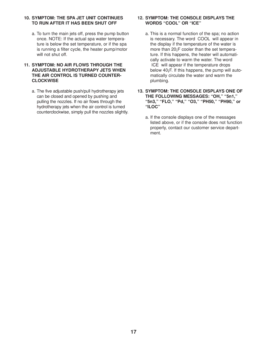 Image IMHS63100 user manual Symptom the Console Displays the Words Cool or ICE, Symptom the Console Displays ONE 