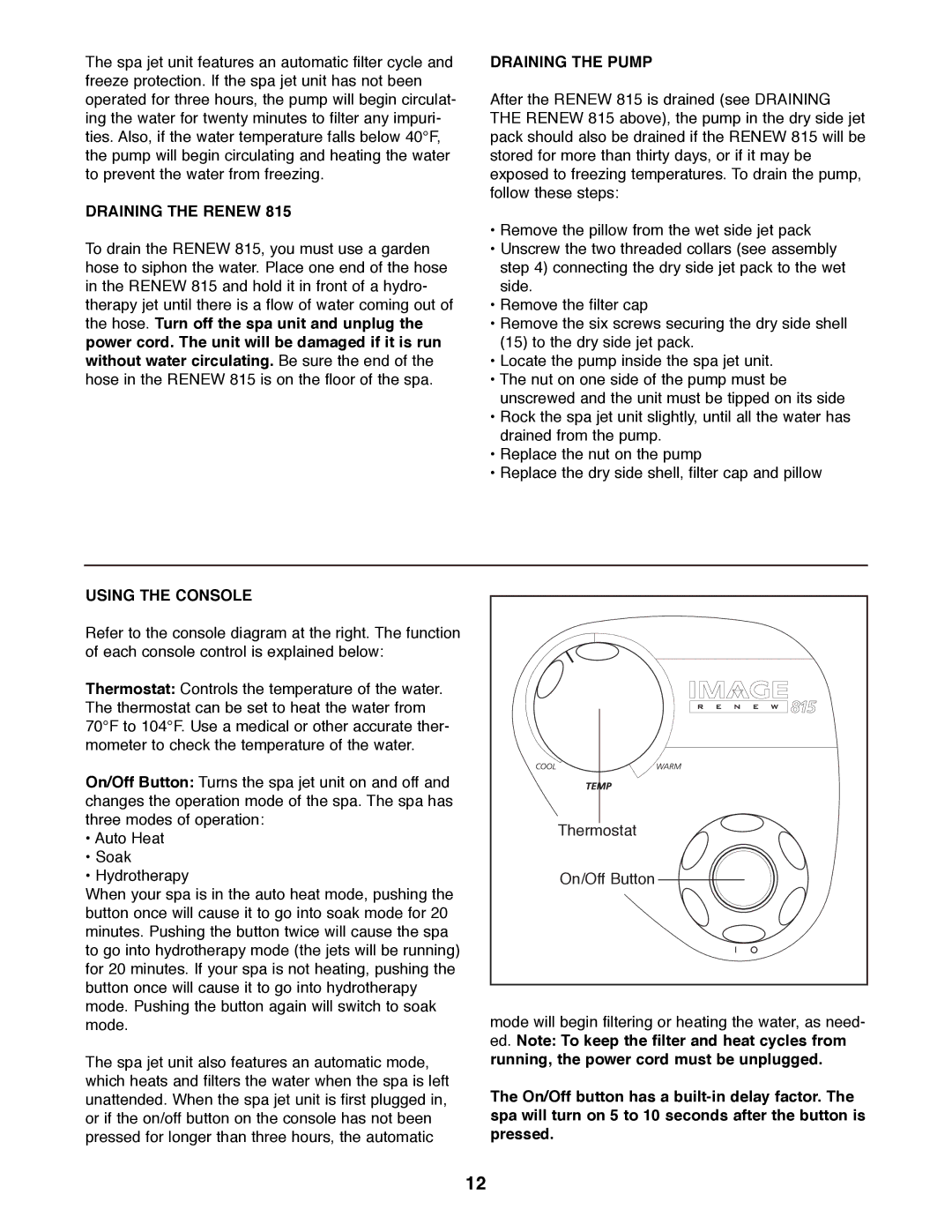 Image IMHS81590 manual Draining the Renew, Draining the Pump, Using the Console 