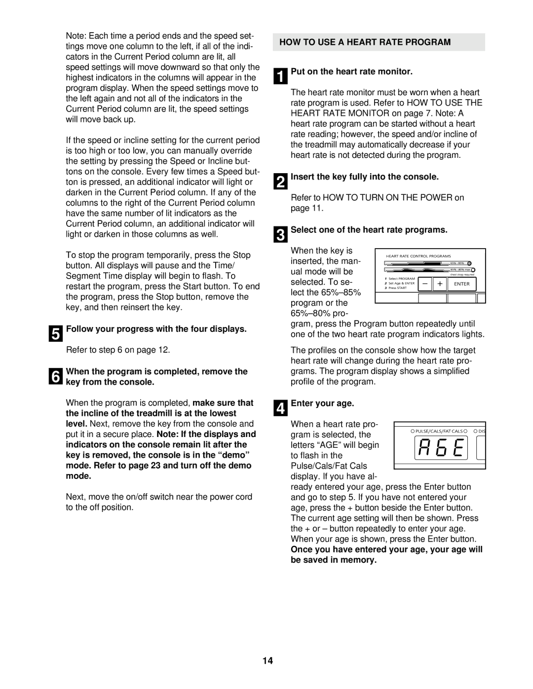 Image IMTL07610 user manual Follow your progress with the four displays, HOW to USE a Heart Rate Program, Enter your age 