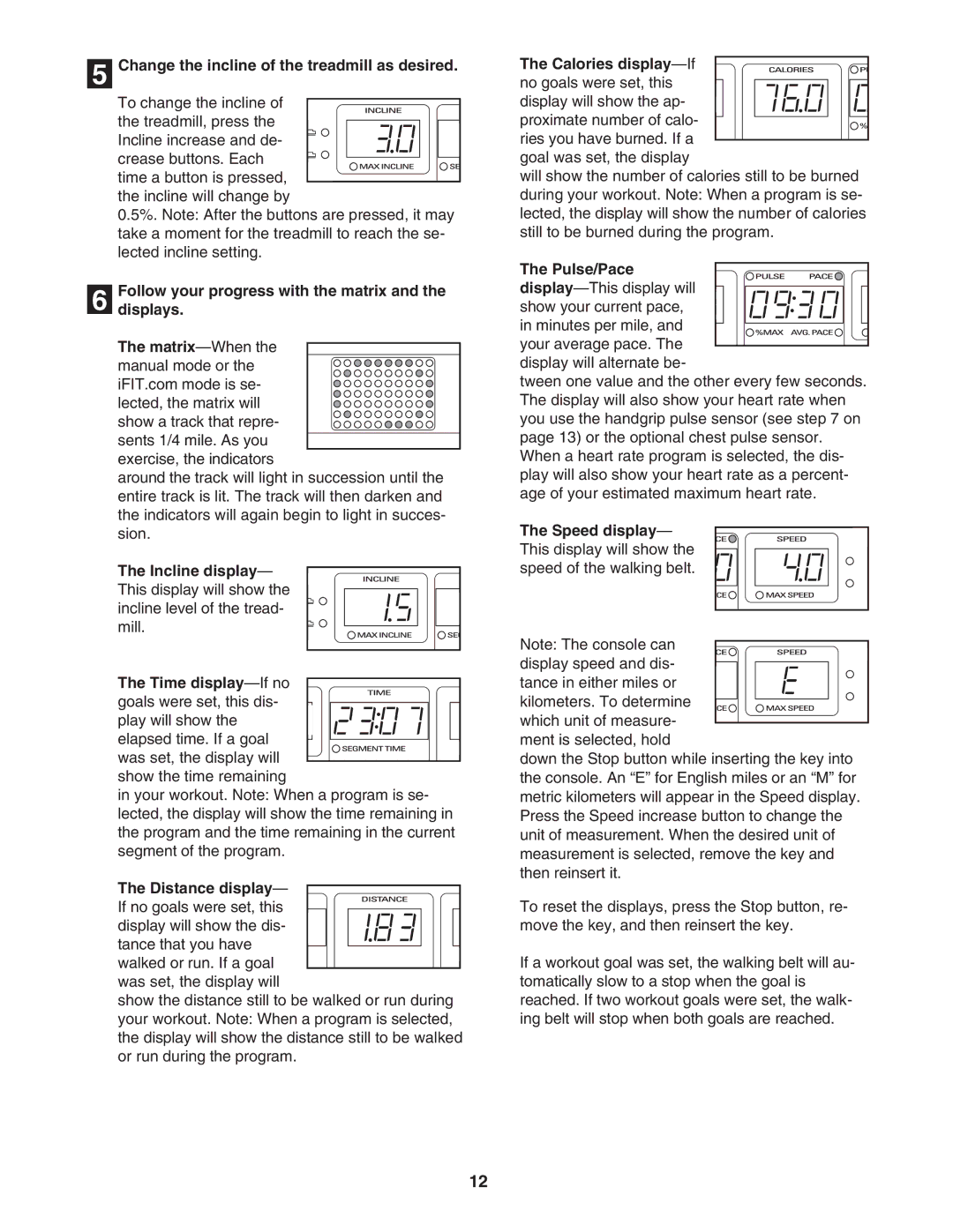 Image IMTL11905.1 Change the incline of the treadmill as desired, Distance display- If no goals were set, this, Pulse/Pace 