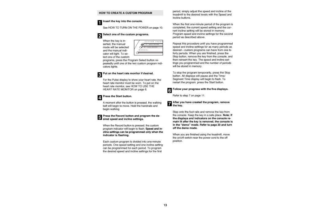 Image IMTL11990 user manual HOW to Create a Custom Program, Select one of the custom programs, Press the Start button, Key 