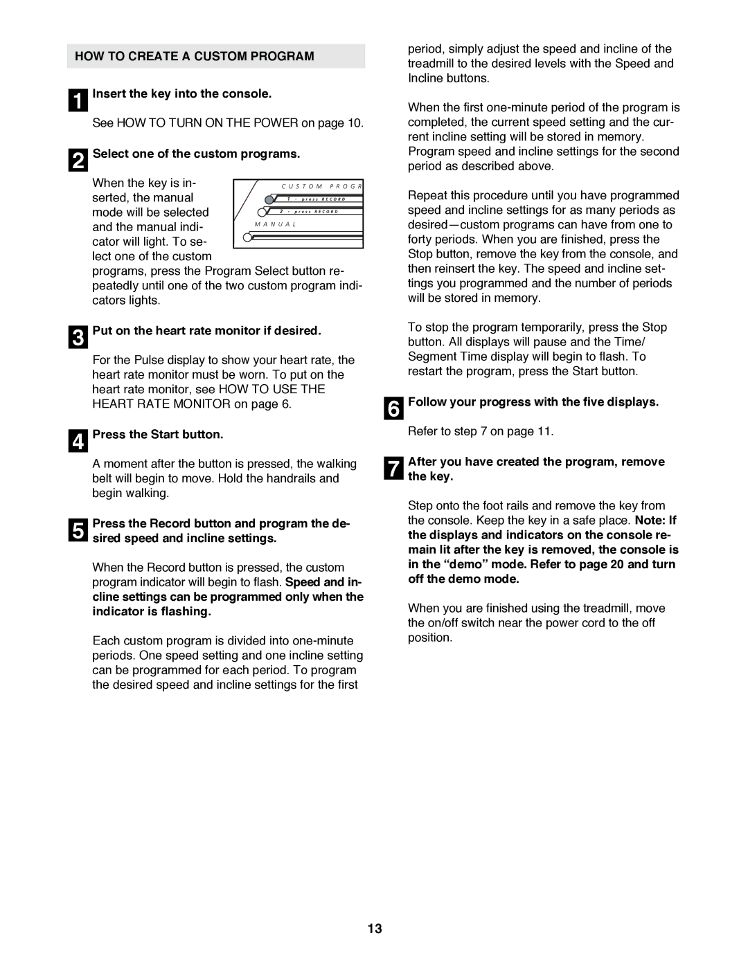 Image IMTL11992 user manual HOW to Create a Custom Program, Select one of the custom programs, Press the Start button, Key 