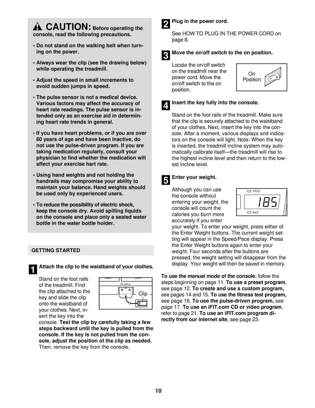 Image IMTL11995 Getting Started, Attach the clip to the waistband of your clothes, Insert the key fully into the console 