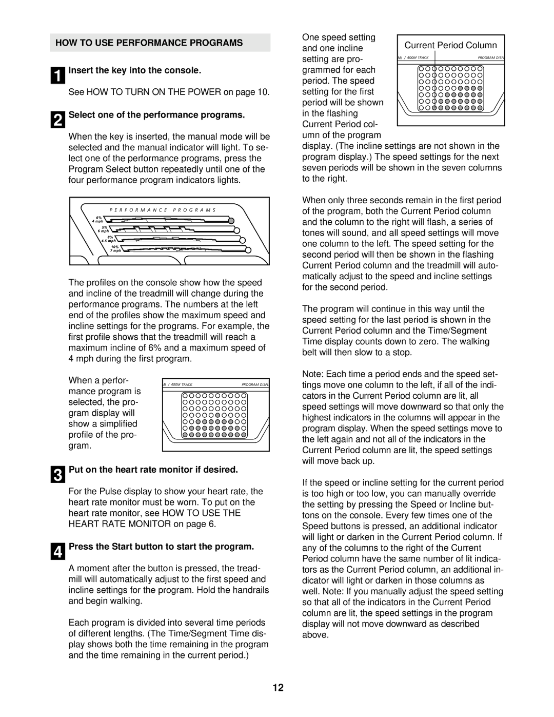 Image IMTL12900 user manual HOW to USE Performance Programs, Select one of the performance programs 