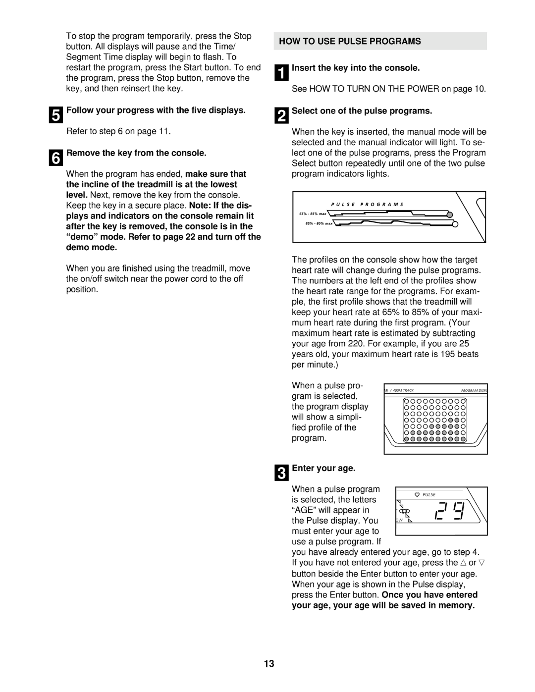 Image IMTL12900 Follow your progress with the five displays, Remove the key from the console, HOW to USE Pulse Programs 