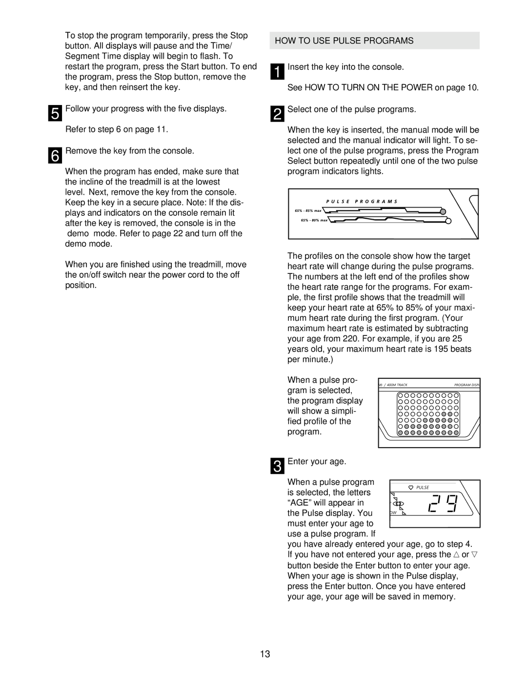 Image IMTL12901 Follow your progress with the five displays, Remove the key from the console, HOW to USE Pulse Programs 