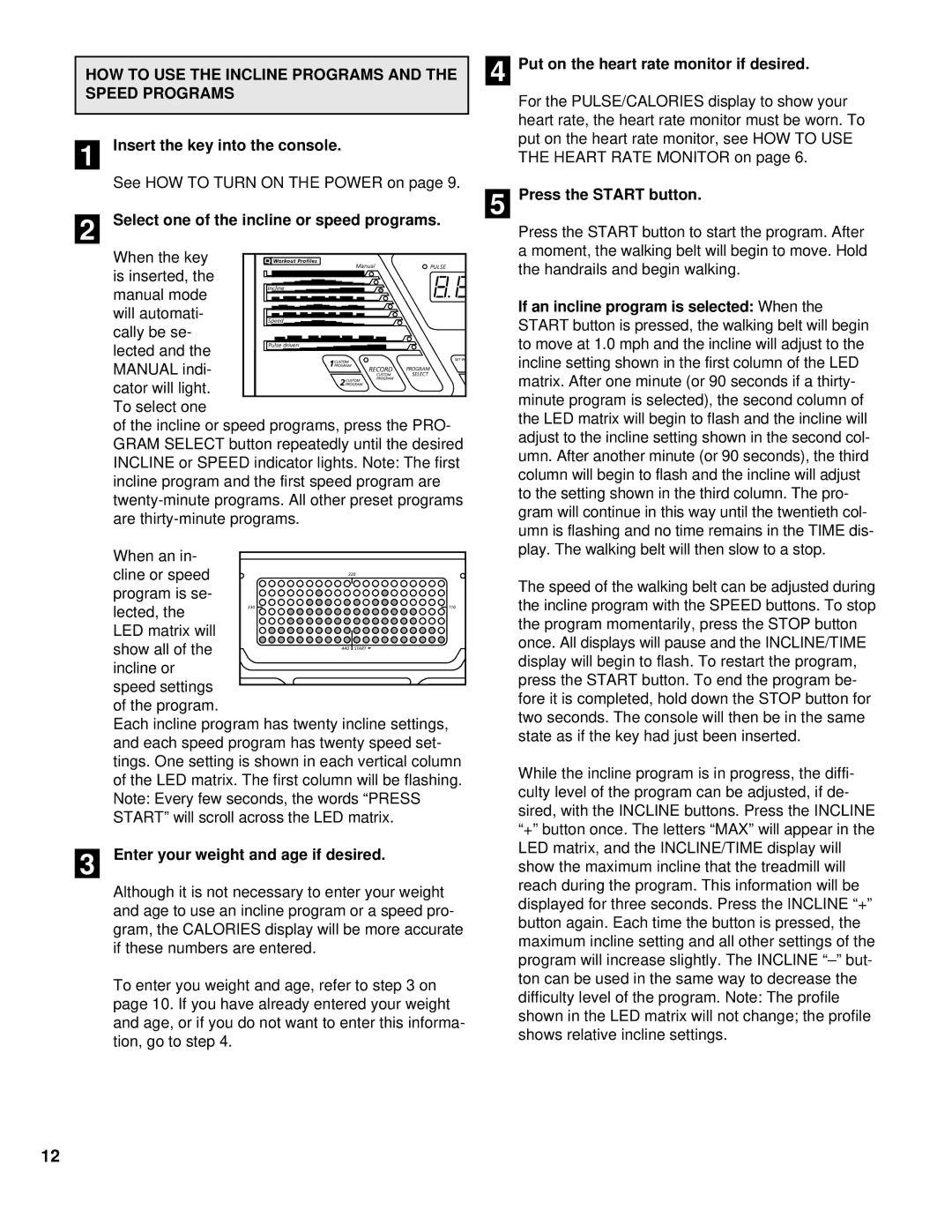 Image IMTL14072 HOW to USE the Incline Programs and the Speed Programs, Select one of the incline or speed programs 