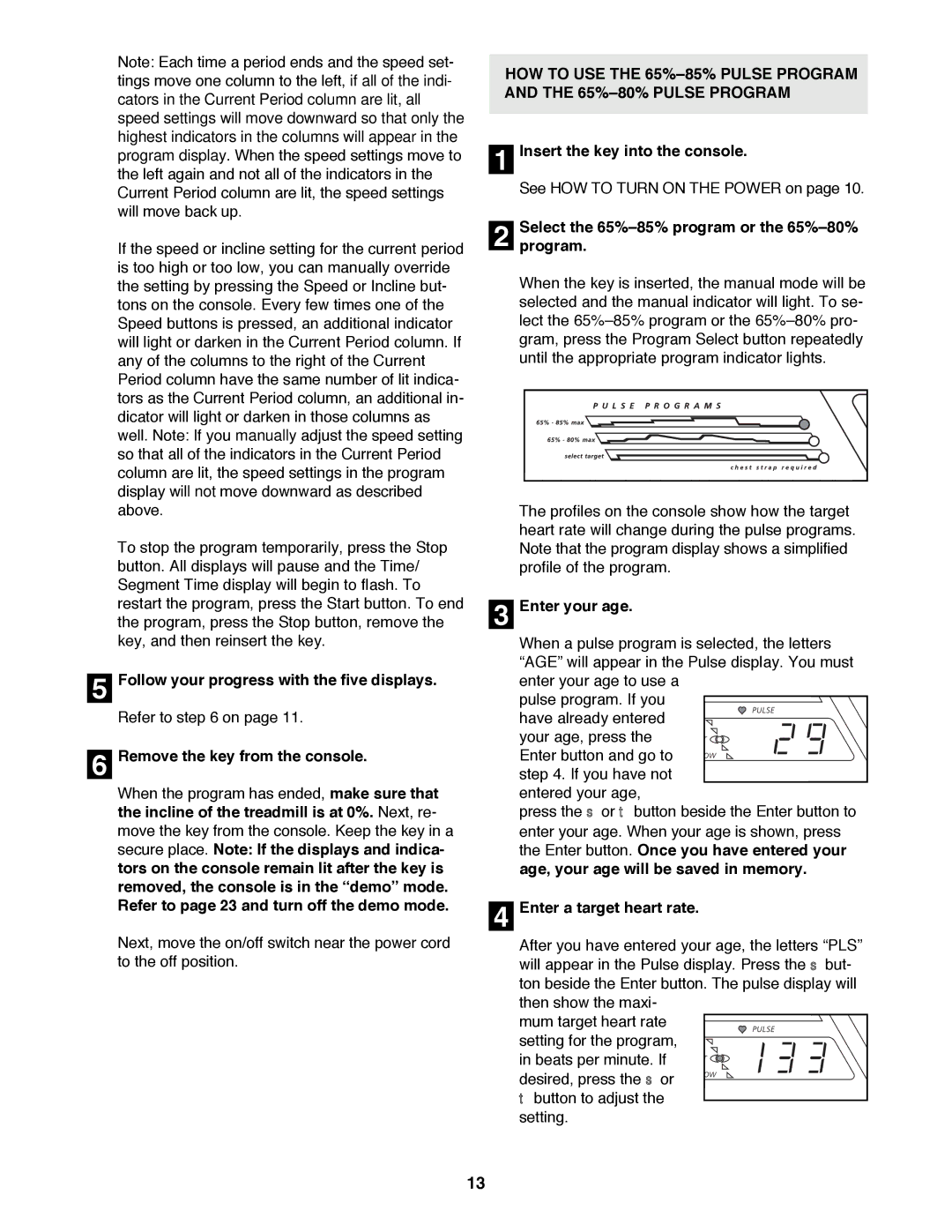 Image IMTL15991 Follow your progress with the five displays, Remove the key from the console, Program, Enter your age 