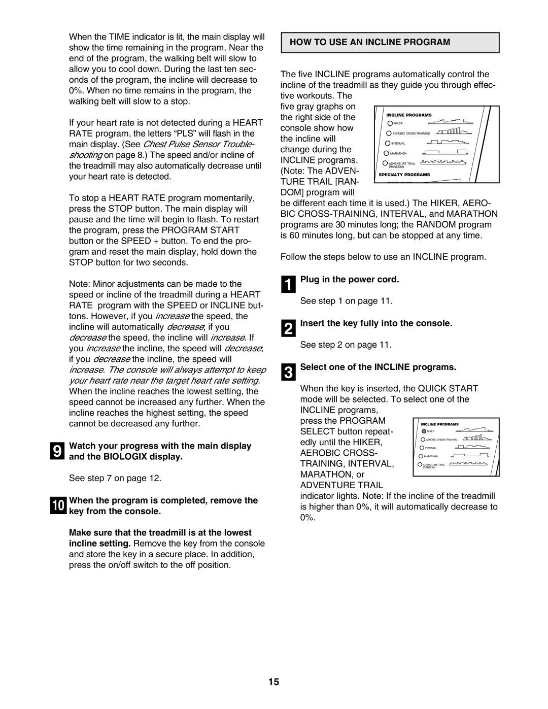 Image IMTL24490 user manual Watch your progress with the main display Biologix display, HOW to USE AN Incline Program 