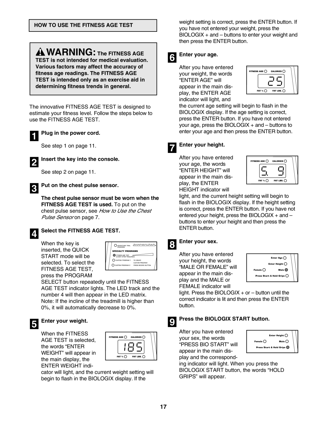 Image IMTL24490 HOW to USE the Fitness AGE Test, Enter your height, Enter your sex, Press the Biologix Start button 