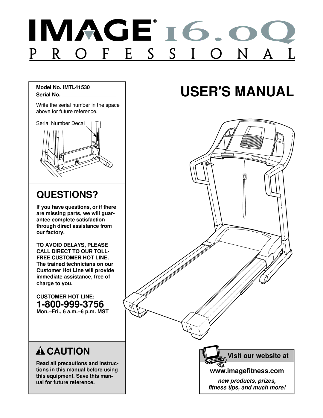 Image user manual Questions?, Model No. IMTL41530 Serial No, To Avoid, Customer HOT Line, Mon.-Fri., 6 a.m.-6 p.m. MST 