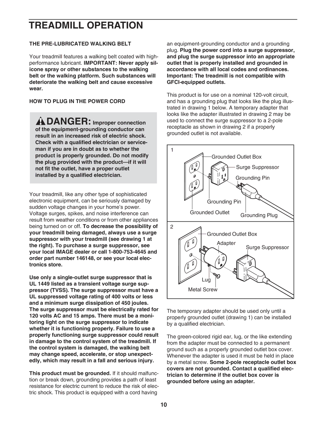 Image IMTL4153.1 user manual Treadmill Operation, PRE-LUBRICATED Walking Belt, HOW to Plug in the Power Cord 