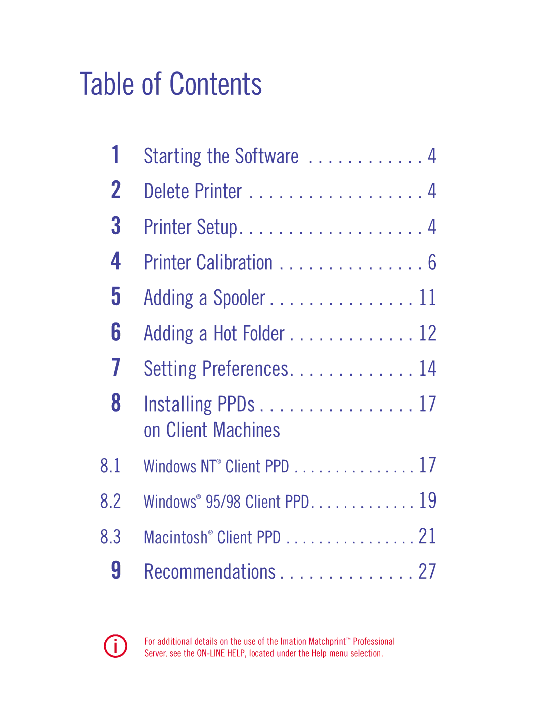 Imation 134000 quick start Table of Contents 