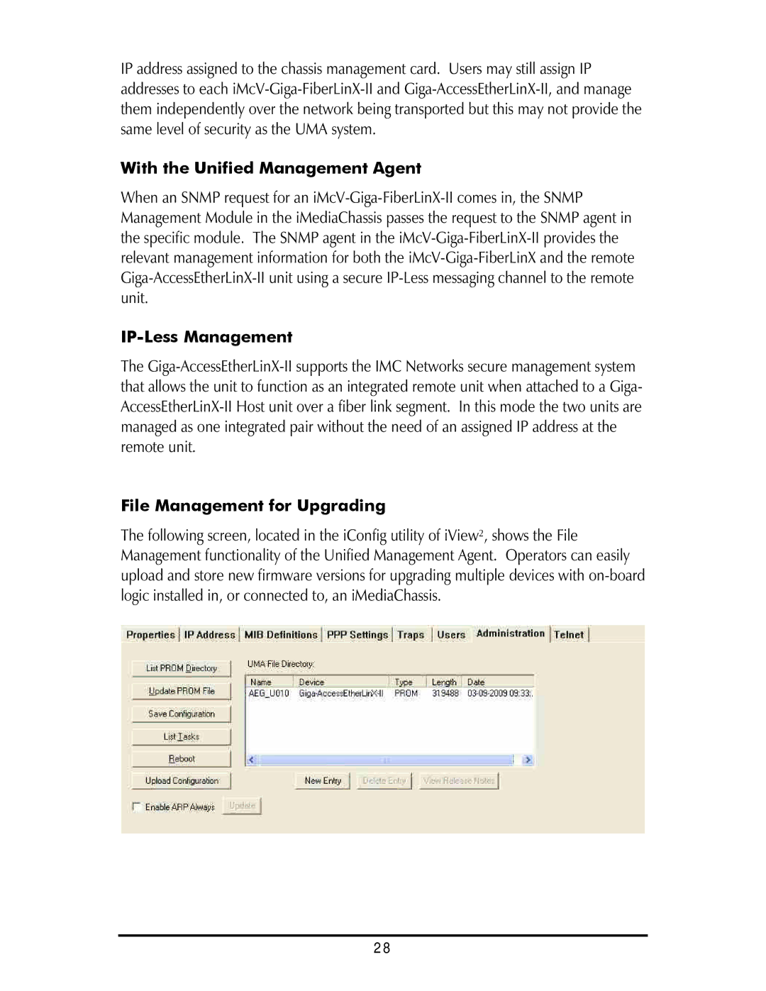 IMC Networks Giga-AcessEtherLinx-II With the Unified Management Agent, IP-Less Management, File Management for Upgrading 