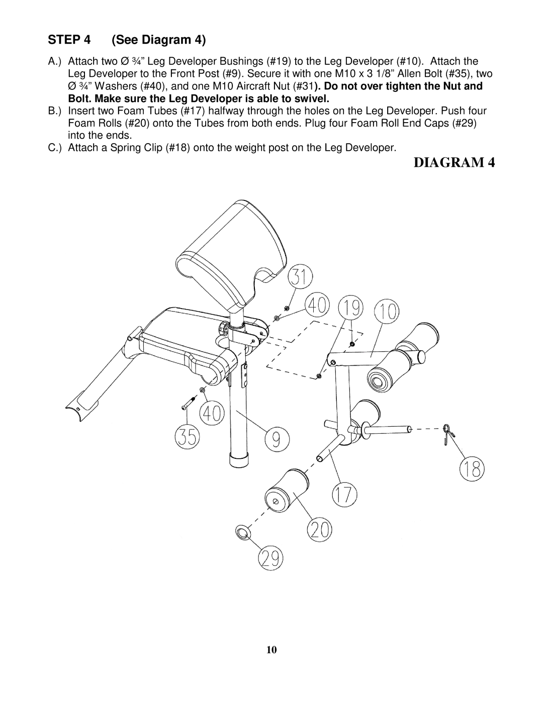 Impex MD-843 manual Bolt. Make sure the Leg Developer is able to swivel 