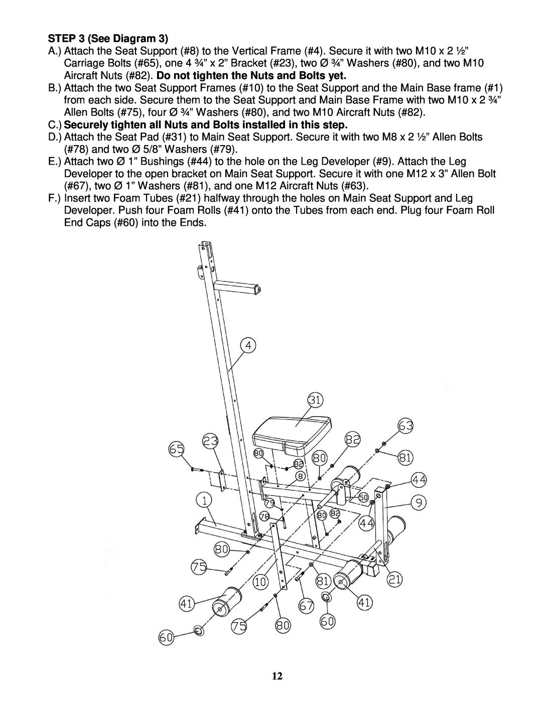 Impex MWM-8150 manual See Diagram, C. Securely tighten all Nuts and Bolts installed in this step 