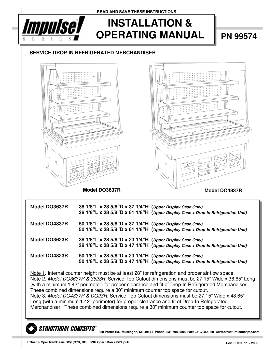 Impulse dimensions Model DO3637R Model DO4837R 38 1/8L x 28 5/8D x 37 1/4H, 38 1/8L x 28 5/8D x 61 1/8H, 38 1/8L x 8D x 