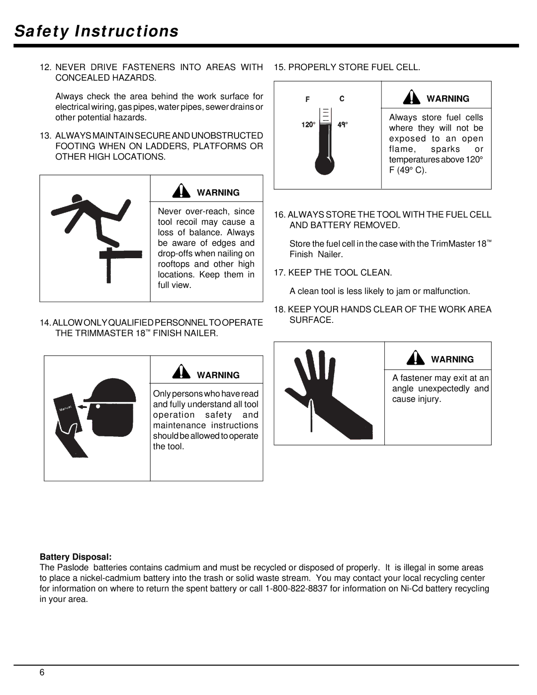 Impulse IM200 F18 manual Never Drive Fasteners Into Areas with Concealed Hazards, Keep the Tool Clean, Battery Disposal 