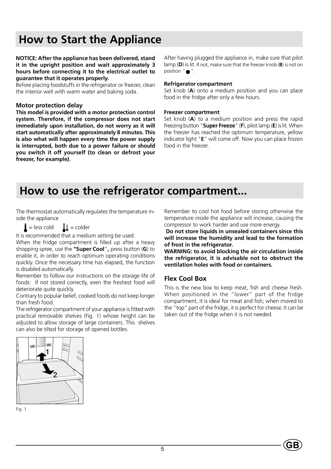 Indesit BA 33 FNF manual How to Start the Appliance, How to use the refrigerator compartment, Flex Cool Box 