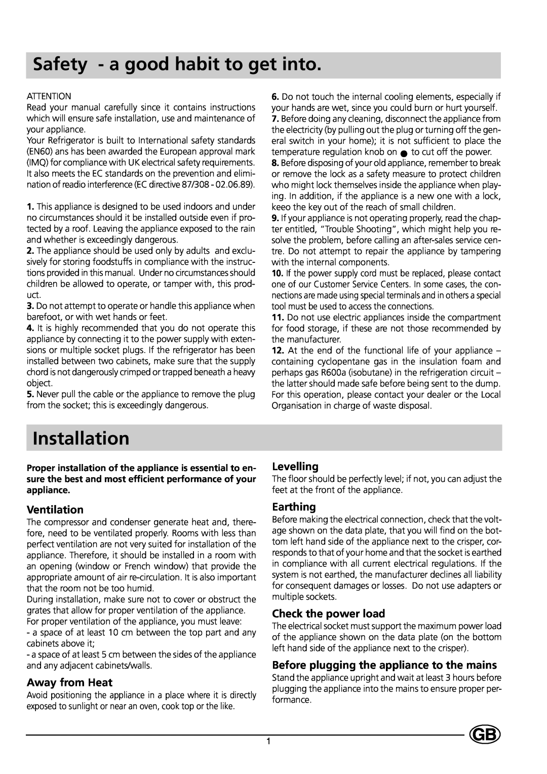 Indesit C 133 UK manual Safety - a good habit to get into, Installation, Ventilation, Away from Heat, Levelling, Earthing 