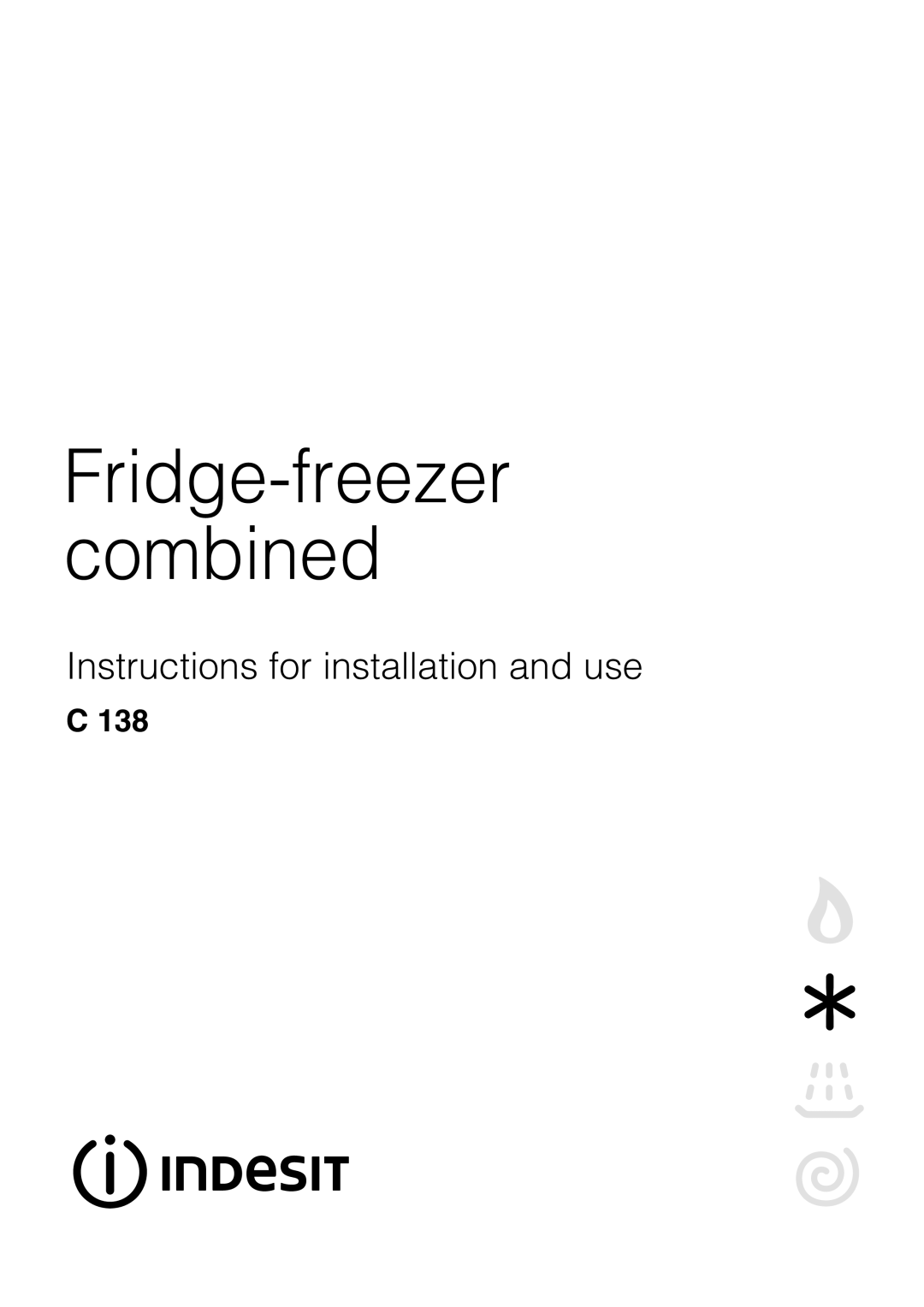 Indesit C 138 manual Fridge-freezer combined 