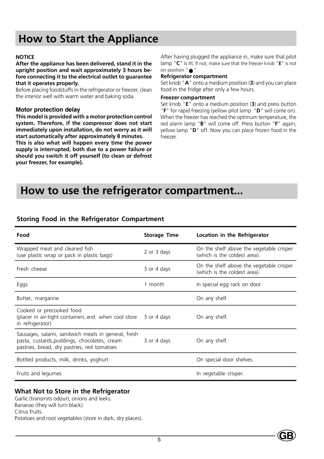 Indesit C 239 NF UK manual How to Start the Appliance, How to use the refrigerator compartment, Refrigerator compartment 