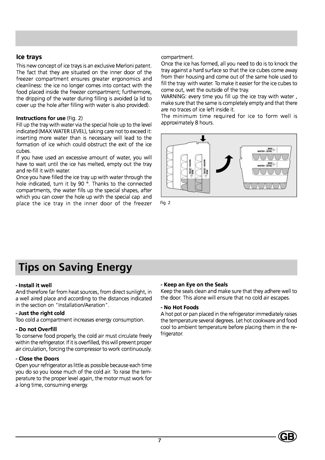 Indesit C 239 NF UK manual Tips on Saving Energy, Ice trays, Instructions for use Fig, Install it well, Just the right cold 