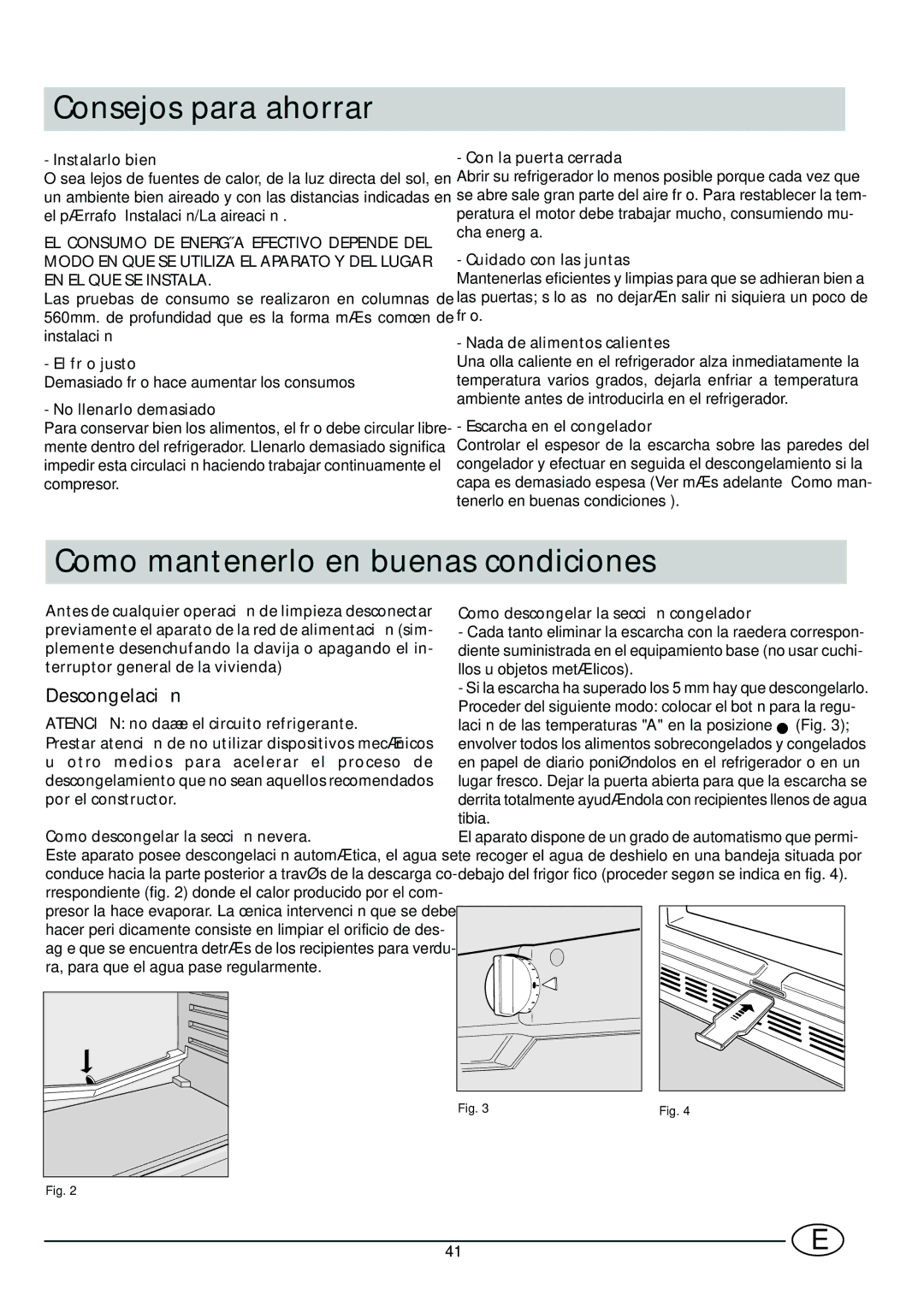 Indesit CG 3100 manual Consejos para ahorrar, Como mantenerlo en buenas condiciones, Descongelación 