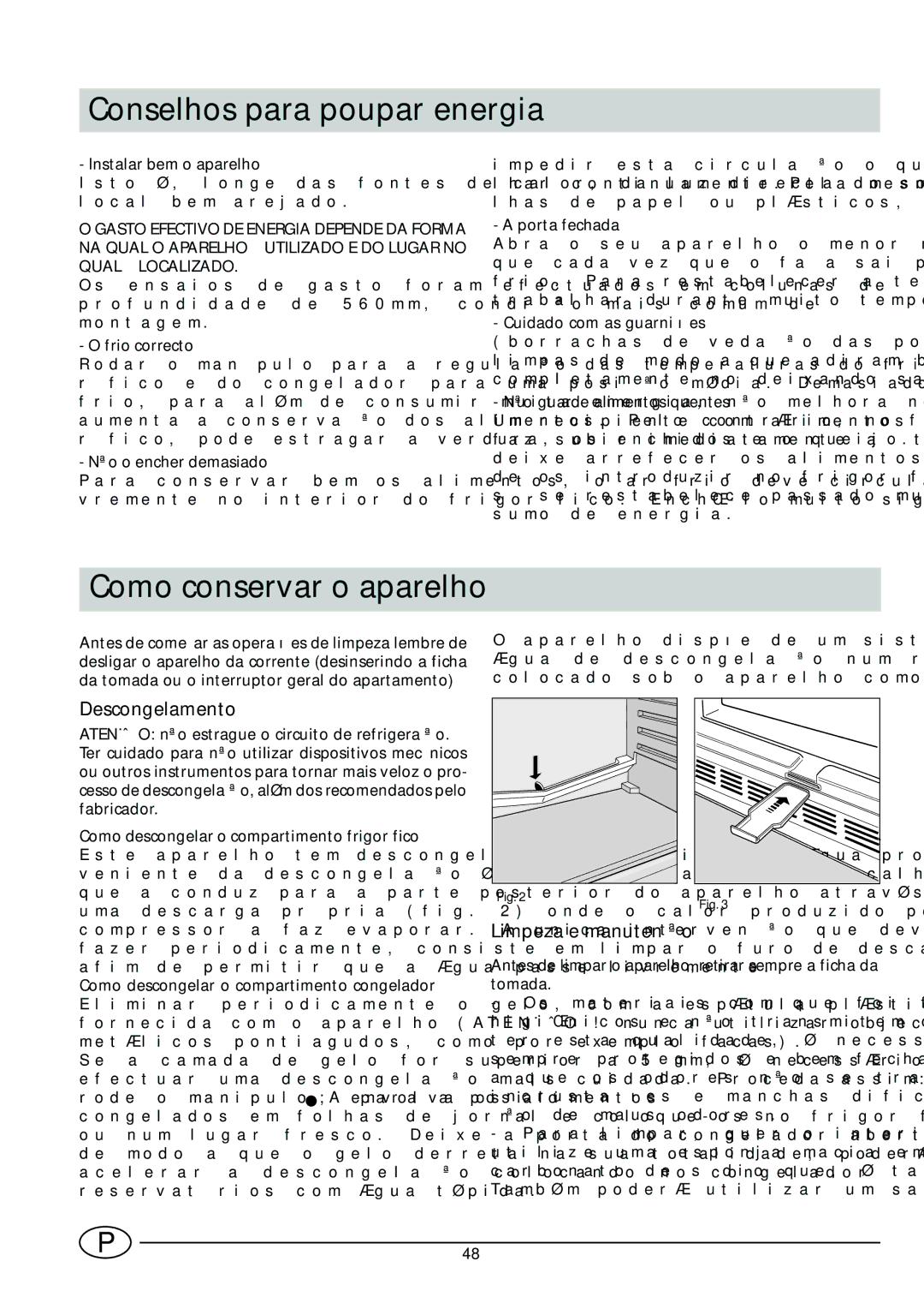 Indesit CG 3100 manual Conselhos para poupar energia, Como conservar o aparelho, Descongelamento, Limpeza e manutenção 