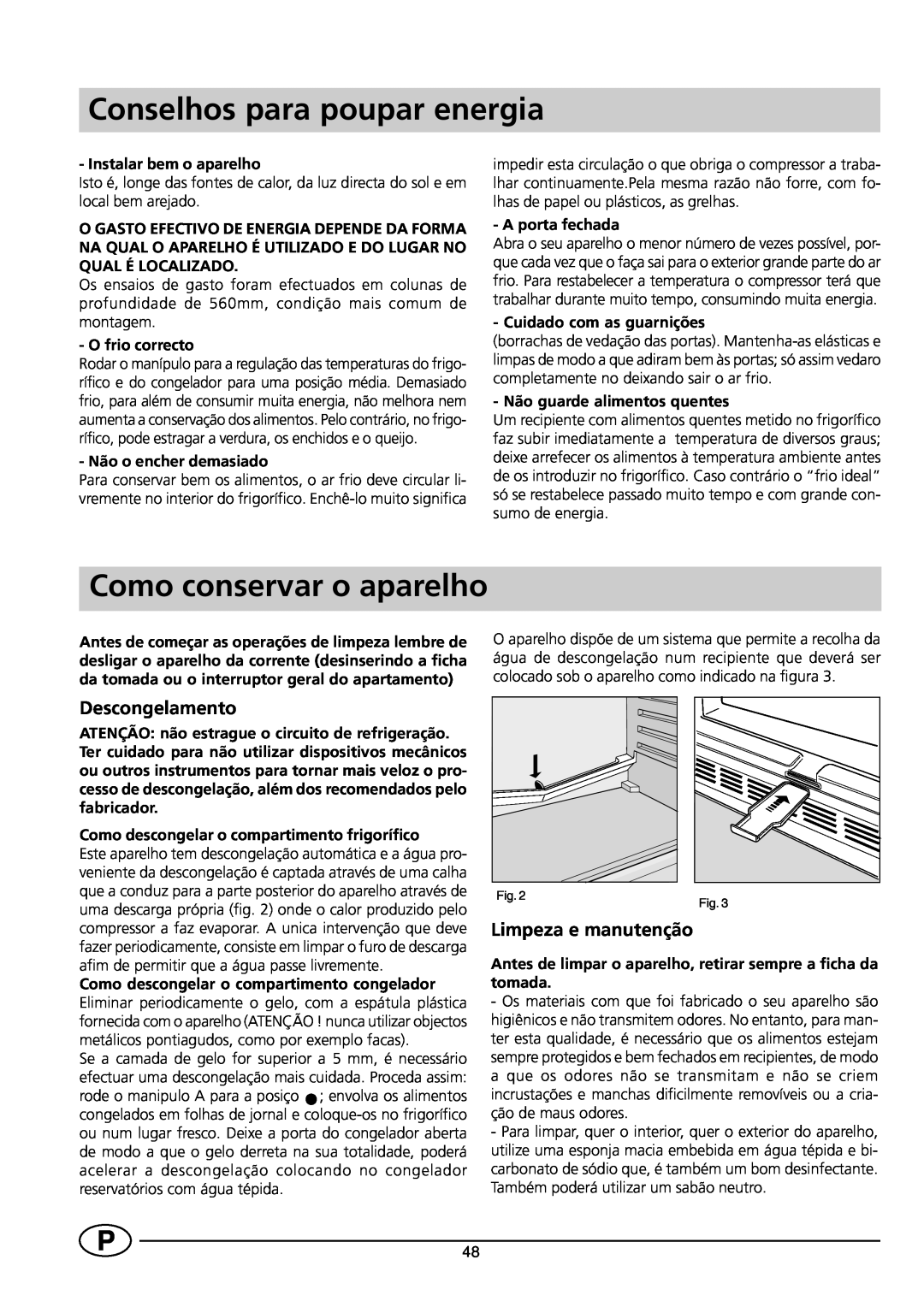 Indesit CG 3100 manual Conselhos para poupar energia, Como conservar o aparelho, Descongelamento, Limpeza e manutenção 