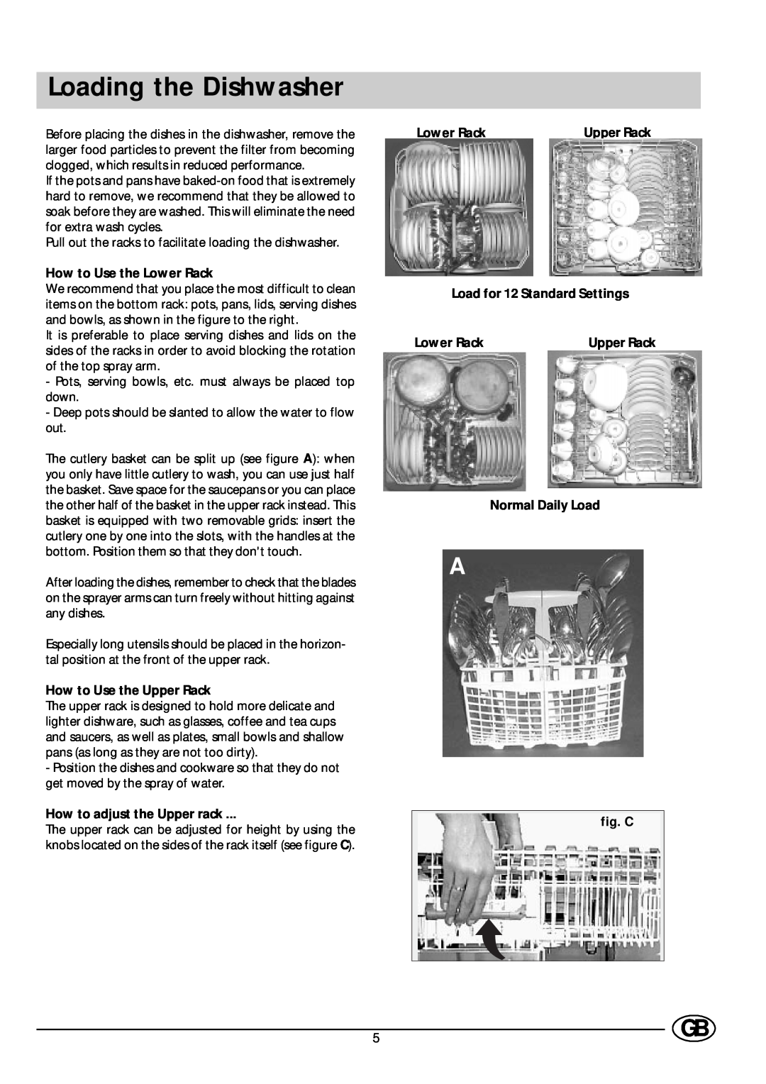 Indesit D 66 Loading the Dishwasher, How to Use the Lower Rack, How to Use the Upper Rack, How to adjust the Upper rack 