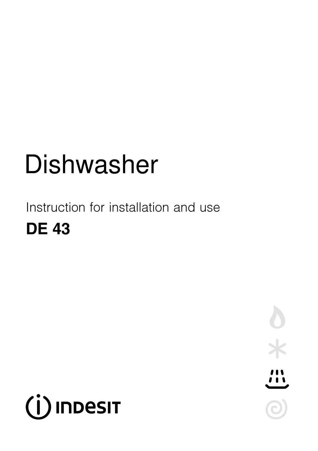 Indesit DE 43 manual Dishwasher 