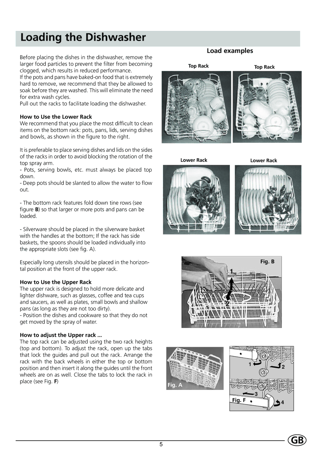 Indesit DE 43 manual Loading the Dishwasher, How to Use the Lower Rack, How to Use the Upper Rack 