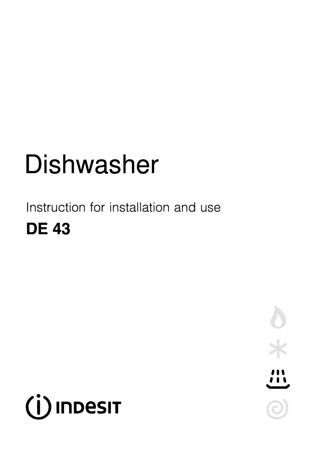 Indesit DE 43 manual Dishwasher, Instruction for installation and use 