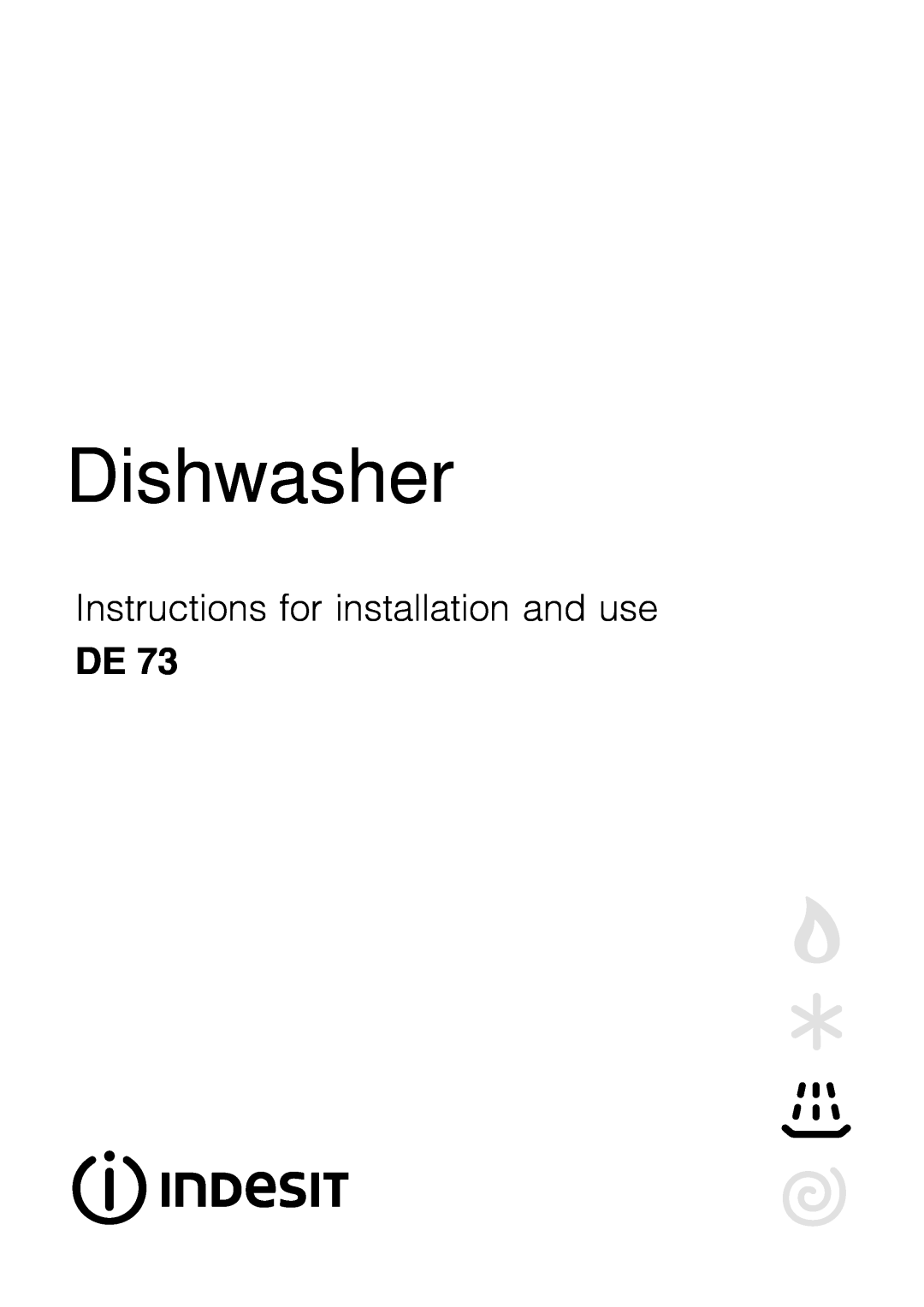 Indesit DE 73 manual Dishwasher, Instructions for installation and use 