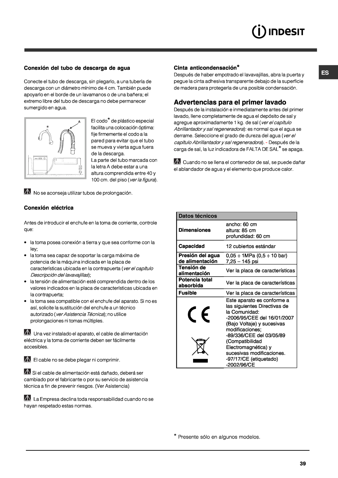 Indesit DFG 262 Advertencias para el primer lavado, Conexión del tubo de descarga de agua, Cinta anticondensación 