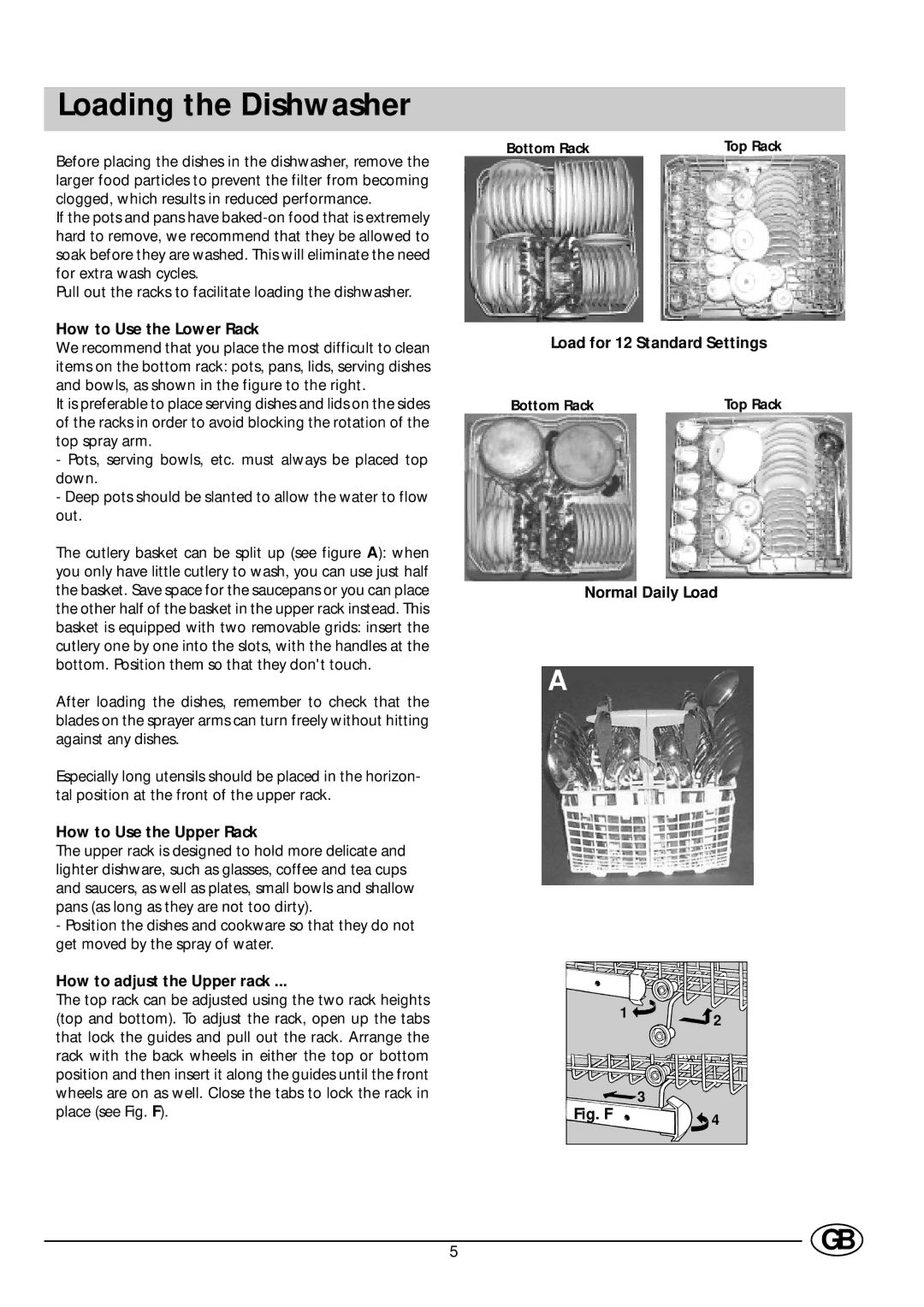 Indesit DI 67 manual Loading the Dishwasher 