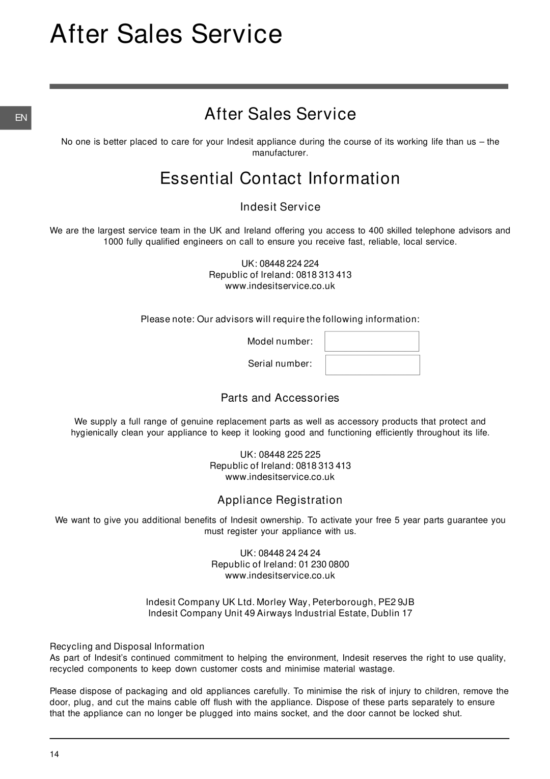 Indesit DIF 1614 Indesit Service, Parts and Accessories, Appliance Registration, UK 08448 225 Republic of Ireland 0818 313 